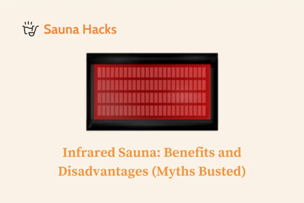 Infrared Sauna Benefits And Disadvantages