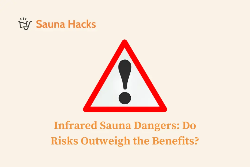 infrared sauna dangers