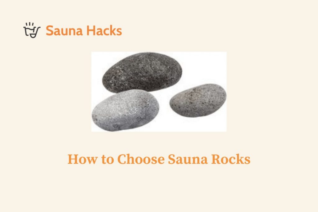 How to Choose Sauna Rocks