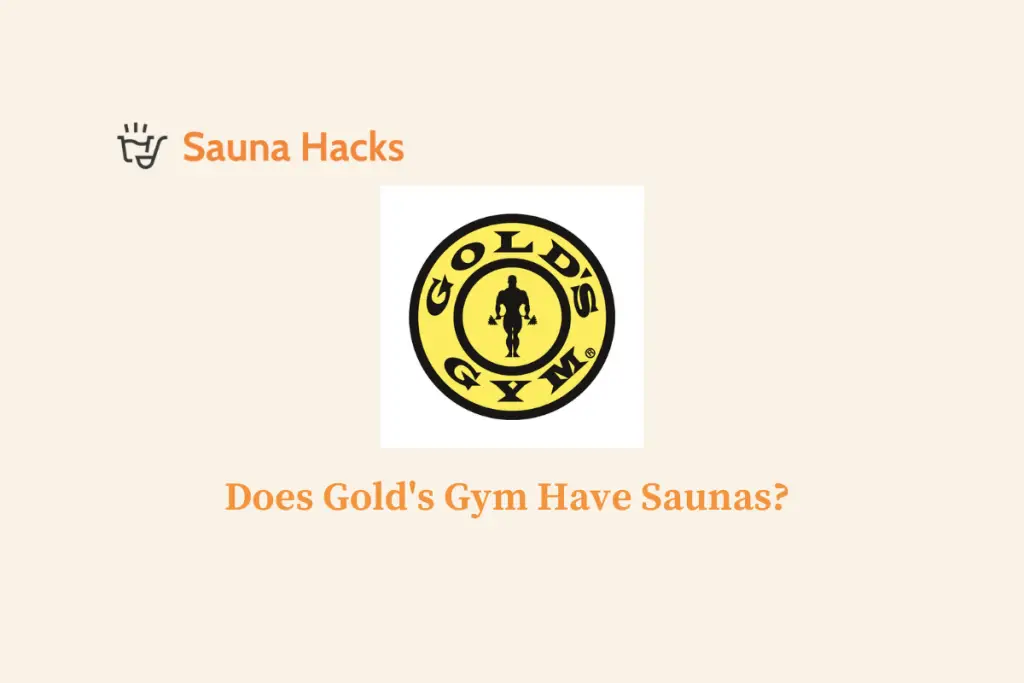 Does Gold's Gym Have Saunas
