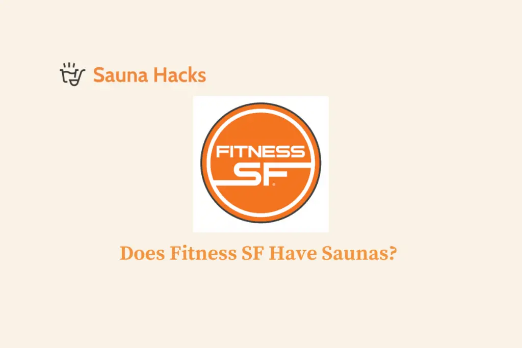 Does Fitness SF Have Saunas