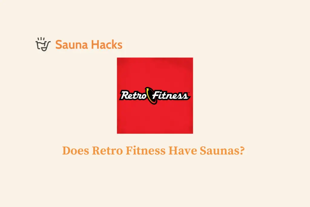 Does Retro Fitness Have Saunas