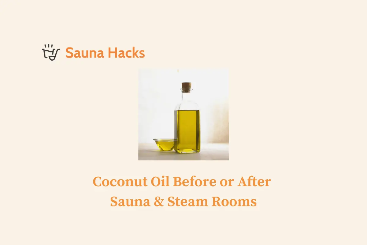 Should I Apply Oil Before Sauna?