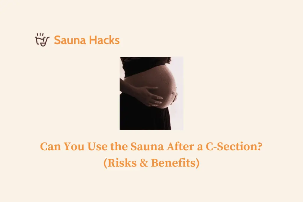 Can You Use the Sauna After a C-Section