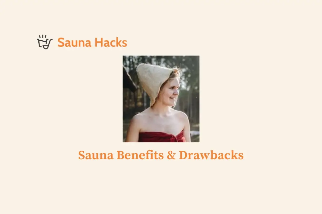 Sauna Benefits & Drawbacks